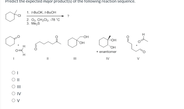 Predict the product of the following reaction sequence